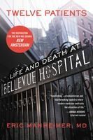 Portada de Twelve Patients: Life and Death at Bellevue Hospital