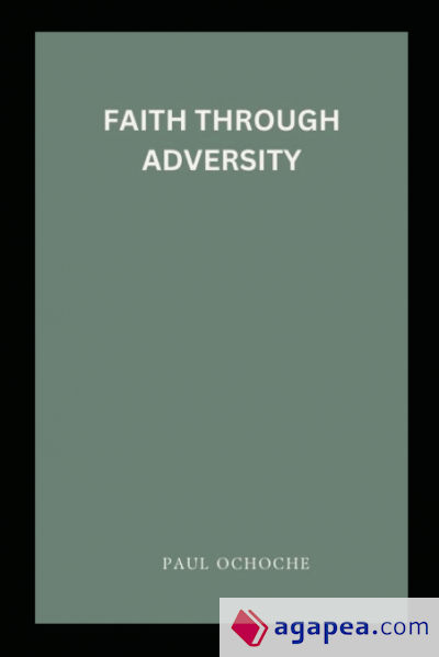 Faith Through Adversity