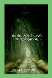 Portada de The Hidden Enclave of Eldermoor