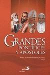 GRANDES PONTIFICES Y APOSTOLES