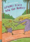 GRANNY FIXIT AND THE MONKEY.(READERS)