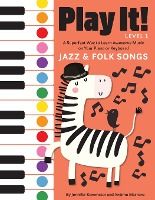 Portada de Play It! Jazz and Folk Songs: A Superfast Way to Learn Awesome Songs on Your Piano or Keyboard