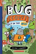 Portada de Out in the Wild!: A Graphix Chapters Book (Bug Scouts #1)