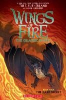 Portada de The Dark Secret (Wings of Fire Graphic Novel #4): A Graphix Book, Volume 4
