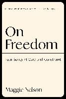 Portada de On Freedom: Four Songs of Care and Constraint