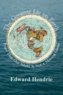 Portada de The Greatest Lie on Earth: Proof That Our World Is Not a Moving Globe