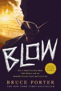 Portada de Blow: How a Small-Town Boy Made $100 Million with the Medellin Cocaine Cartel and Lost It All