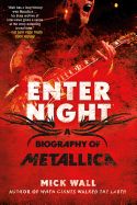 Portada de Enter Night: A Biography of Metallica