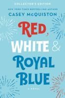 Portada de Red, White & Royal Blue: Collector's Edition