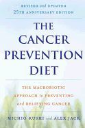 Portada de The Cancer Prevention Diet: The Macrobiotic Approach to Preventing and Relieving Cancer
