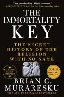 Portada de The Immortality Key: The Secret History of the Religion with No Name