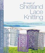 Portada de The Magic of Shetland Lace Knitting: Stitches, Techniques, and Projects for Lighter-Than-Air Shawls & More