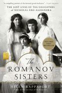 Portada de The Romanov Sisters: The Lost Lives of the Daughters of Nicholas and Alexandra