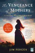Portada de The Vengeance of Mothers: The Journals of Margaret Kelly & Molly McGill: A Novel