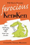 Portada de Will Shortz Presents Ferocious KenKen: 200 Challenging Logic Puzzles That Make You Smarter