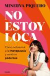 No Estoy Loca, Estoy Menop&aacute;usica