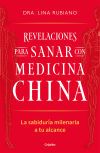 Revelaciones Para Sanar Con Medicina China