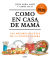 Portada de Como en casa de mamá, de Carmen Gil