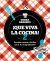 Portada de &iexcl;Que viva la cocina! 2, de Gorka Barredo
