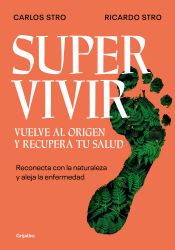 Portada de Supervivir. Vuelve al origen y recupera tu salud