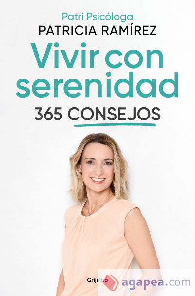 Vivir con serenidad. 365 consejos