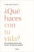 Portada de &iquest;Qu&eacute; haces con tu vida?, de Clara L&oacute;pez