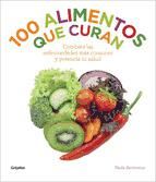 Portada de 100 alimentos que curan (Ebook)