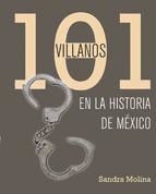 Portada de 101 villanos de la historia de México (Ebook)