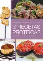 Portada de Adelgaza sin hambre y con humor con mis recetas proteicas (Ebook)