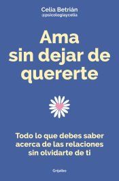 Portada de Ama sin dejar de quererte