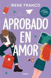 Portada de Aprobado en amor (Amor en el campus 2)