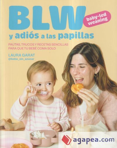 Baby-led weaning y adi&oacute;s a las papillas