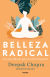 Portada de Belleza radical, de Deepak Chopra