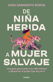 Portada de De niña herida a mujer salvaje