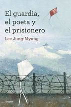 Portada de El guardia, el poeta y el prisionero (Ebook)