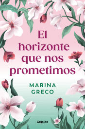 Portada de El horizonte que nos prometimos