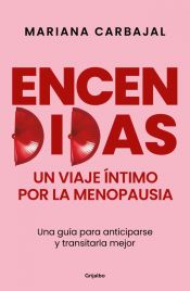 Portada de Encendidas. Un viaje &iacute;ntimo por la menopausia
