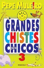 Portada de Grandes chistes para chicos 3 (Ebook)