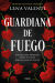 Portada de Guardiana de fuego (Trilogía del Fuego Sagrado 1), de Lena Valenti