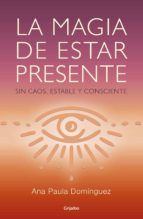 Portada de La magia de estar presente (Ebook)