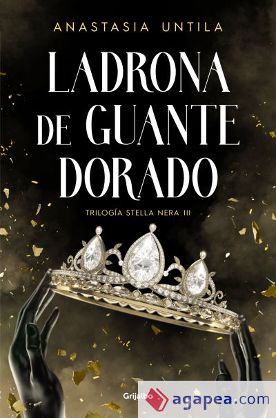 Ladrona de guante dorado (Trilogía Stella Nera 3)