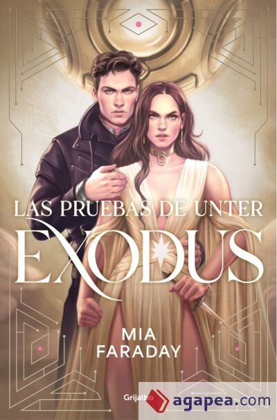 Las Pruebas de Unter: Exodus (Trilog&iacute;a de Unter 3)