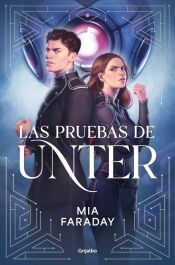Portada de Las pruebas de Unter (Trilog&iacute;a de Unter 1)