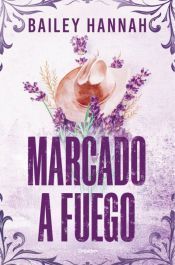 Portada de Marcado a fuego (El rancho Wells 1)