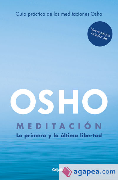 Meditación (Edición ampliada con más de 80 meditaciones OSHO)
