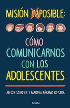 Portada de Misión imposible: cómo comunicarnos con los adolescentes (Ebook)