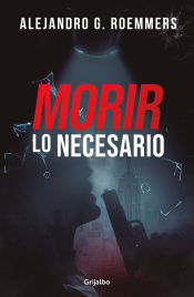 Portada de Morir lo necesario