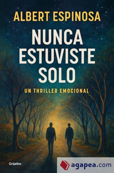 Nunca estuviste solo: Un thriller emocional Nunca estuviste solo: Un thriller emocional