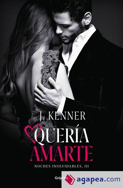 Quería amarte (Noches inolvidables 3) Quería amarte (Noches inolvidables 3)