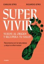 Portada de Supervivir. Vuelve al origen y recupera tu salud (Ebook)